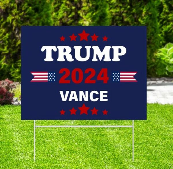 Trump 2024 Vance Yard Sign, Trump Sign, Patriotic Yard Sign, Republican Gift, Donald Trump 2024, Political Lawn Sign, Yard Sign, MAGA1