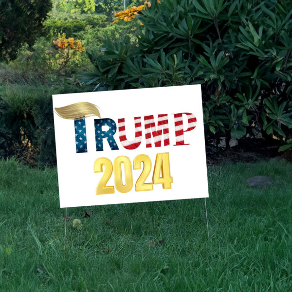 Trump 2024 Yard Sign