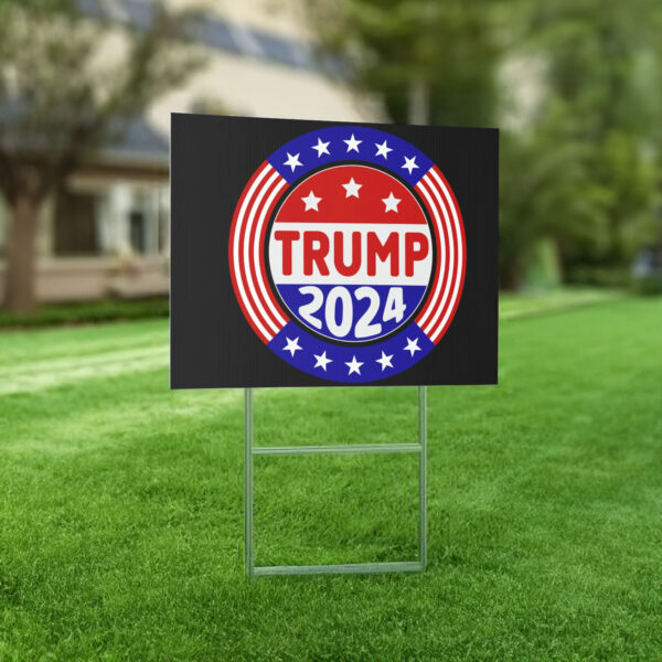 Trump 2024 Yard Sign, Election 2024 Lawn Sign, Trump For President 2024 Flag