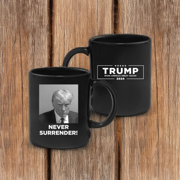 Trump Never Surrender Black Coffee Mugs