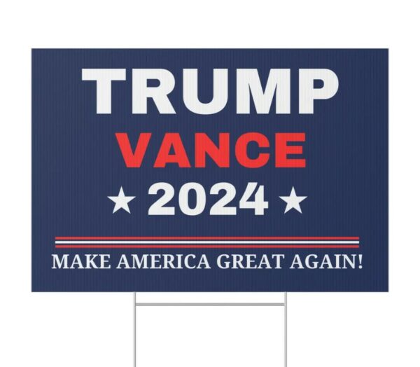 Trump Vance 2024 Lawn Sign, Yard Decor, USA Election 2024, Conservative Support, Vote for Republican. Political Outdoor Sign, Patriotic2