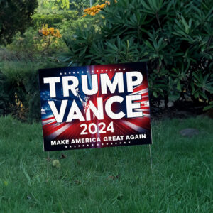 Trump Vance 2024 Make America Great Again Yard Sign 5 Trump Vance 2024 Make America Great Again Yard Sign