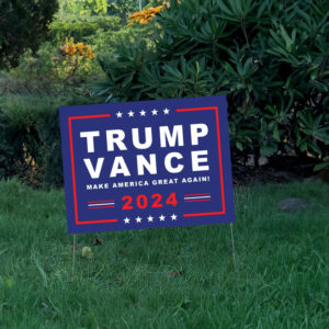 Trump Vance 2024 Rally Yard Sign - Trump Vance 2024 6 Trump Vance 2024 Rally Yard Sign - Trump Vance2024 America Lawn Sign