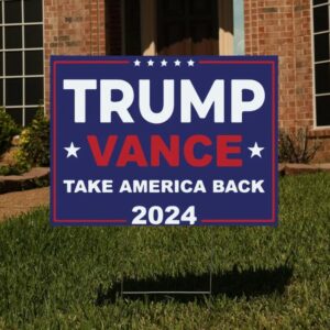 Trump Vance 2024 Yard Sign - Coroplast American Flag Donald Trump For President 2024, Take America Back Yard Sign with Metal H-Stake 4 Trump Vance 2024 Yard Sign - Coroplast American Flag Donald Trump For President 2024, Take America Back Yard Sign with Metal H-Stake1
