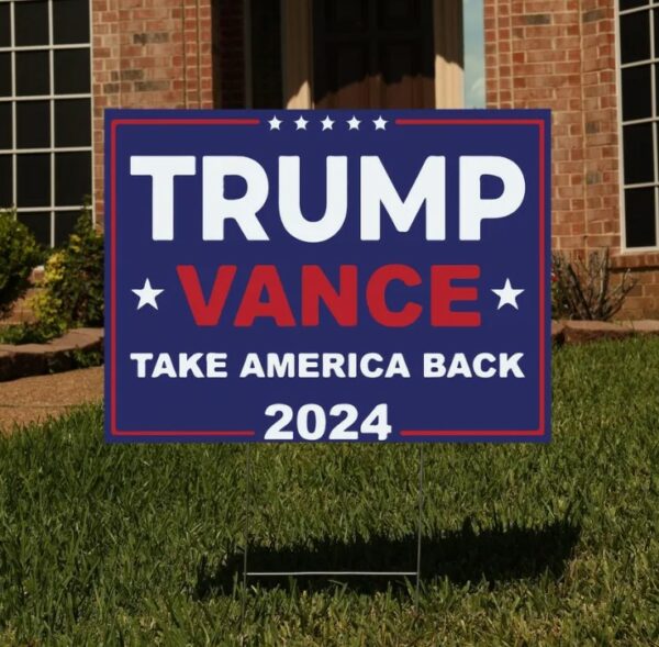 Trump Vance 2024 Yard Sign - Coroplast American Flag Donald Trump For President 2024, Take America Back Yard Sign with Metal H-Stake1