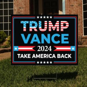 Trump Vance 2024 Yard Sign - Coroplast American Flag Donald Trump For President 2024, Take America Back Yard Sign with Metal H-Stake 5 Trump Vance 2024 Yard Sign - Coroplast American Flag Donald Trump For President 2024, Take America Back Yard Sign with Metal H-Stake2