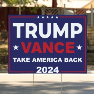 Trump Vance 2024 Yard Sign - Coroplast American Flag Donald Trump For President 2024, Take America Back Yard Sign with Metal H-Stake 7 Trump Vance 2024 Yard Sign - Coroplast American Flag Donald Trump For President 2024, Take America Back Yard Sign with Metal H-Stake3