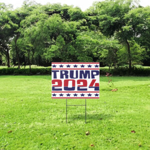 Trump Vance 2024 Yard Sign, Donald Trump For President 2024 5 Trump Vance 2024 Yard Sign-Donald Trump For President 2024