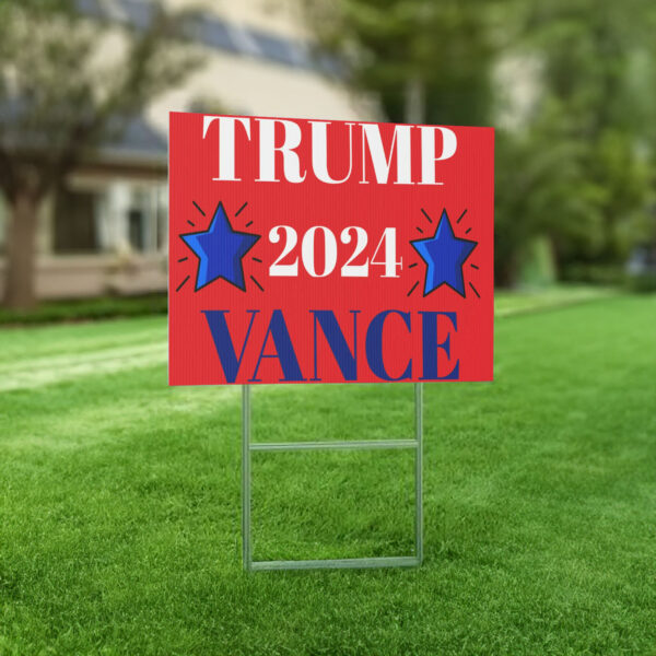 Trump Vance 2024 Yard Sign, President Trump Yard Sign, Custom 2024 Election Sign