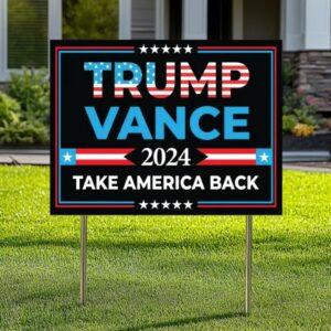 Trump Vance 2024 Yard Sign, Take America Back Lawn Sign, Election Campaign Sign, Donald Trump Yard Sign, Political Yard Signs, Trump Vance 6 Trump Vance 2024 Yard Sign, Take America Back Lawn Sign, Election Campaign Sign, Donald Trump Yard Sign, Political Yard Signs, Trump Vance2