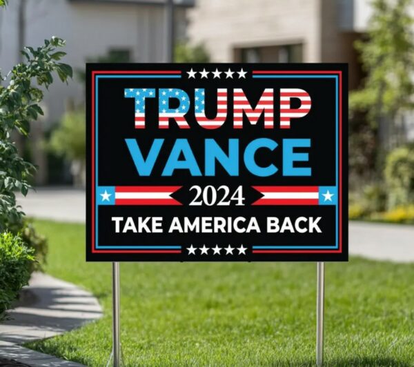 Trump Vance 2024 Yard Sign, Trump President Vance Vice President 2024, Donald Trump Yard Sign, Trump Vote Yard Sign, Double Sided3