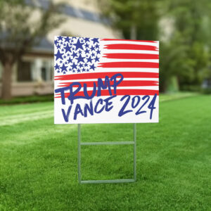 Trump Vance 2024 Yard Sign, Political Campaign Sign 6 Trump Vance 2024 Yard Sign. Political Campaign Sign