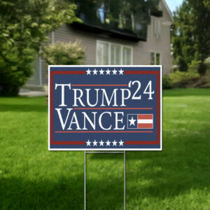 Trump Vance 2024 Yard Signs 5 Trump-Vance-2024-Yard-Signs