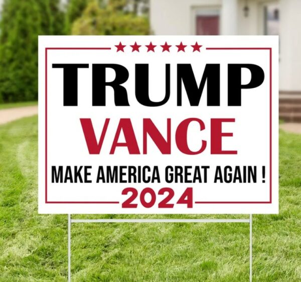 Trump Vance Garden Sign, Make America Great, Trump 2024, Vote Trump, Political Lawn Sign, Trump Yard Sign, Vote 2024, Election Sign