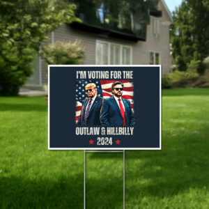 I'm Voting For The Outlaw Hillbilly 2024 Yard Signs 5 Trump-Vance-I'm-Voting-For-The-Outlaw-Hillbilly-2024-Yard-Signs-US