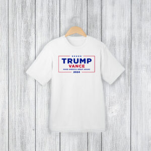 Trump Vance Make America Great Again T-Shirt 5 Trump Vance Make America Great Again T-Shirts