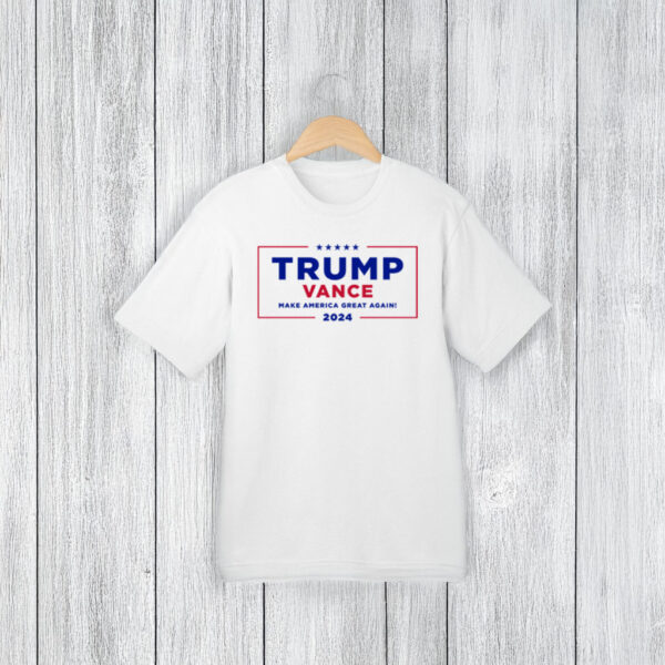 Trump Vance Make America Great Again T-Shirts