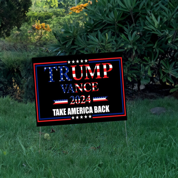 Trump Vance USA 2024 yard sign Take America Back