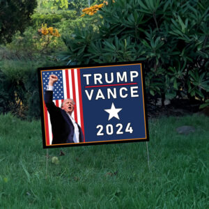 Trump & Vance 2024 - Yard Sign 6 Trump & Vance - Yard Sign 2024 - Highest Quality