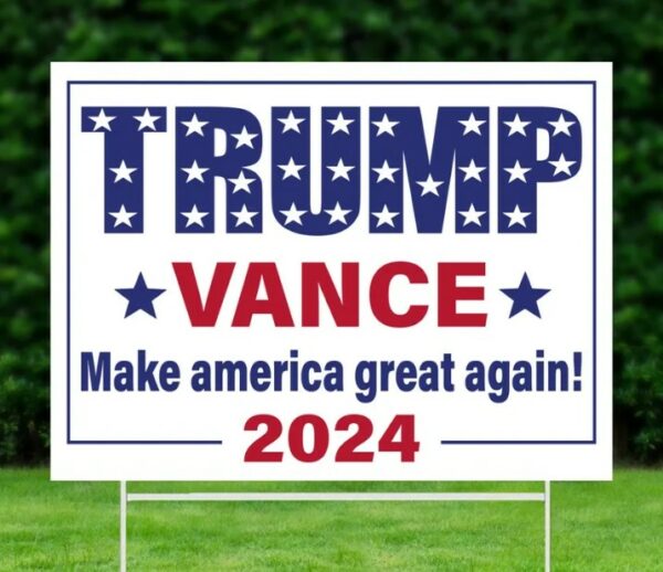 Trump Vance Yard Sign, Donald Trump, Trump 2024 Sign, Election 2024 Sign, Political Lawn Sign, Yard Decor, Republican Sign, Outdoor Sign3