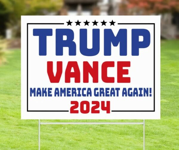 Trump Vance Yard Sign, Election 2024, Trump Yard Sign, Election Yard Sign, Political Lawn Sign, Trump Supporter, Yard Decor, Vote 20241