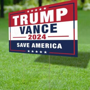 Trump Vance Yard Sign, Trump Vance 2024 Save America Yard Sign, Donald Trump Campaign Sign, 2024 Election Sign, Trump 2024 Yard Sign 5 Trump Vance Yard Sign, Trump Vance 2024 Save America Yard Sign, Donald Trump Campaign Sign, 2024 Election Sign, Trump 2024 Yard Sign2