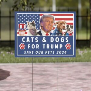 Trump Yard Sign, Pets for Trump, Vote Yard Sign, Election Sign, Trump Vance, Funny Trump 2024, Cats and Dogs for Trump, Save our Pets Sign 7 Trump Yard Sign, Pets for Trump, Vote Yard Sign, Election Sign, Trump Vance, Funny Trump 2024, Cats and Dogs for Trump, Save our Pets Sign3
