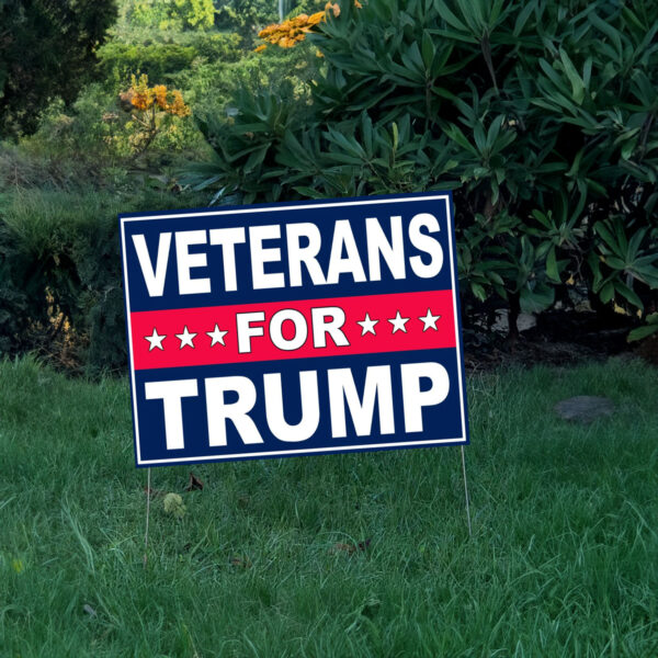 Veterans For Trump Yard Sign, Trump 2024 Yard Sign