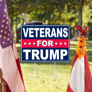Veterans For Trump Yard Sign, Trump 2024 Yard Sign 6 Veterans For Trump Yard Sign, Trump 2024 Yard Sign, Trump For President 2024 Flag