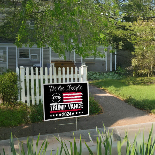 We-The-People-Stand-With-Trump-Vance-Yard-Sign