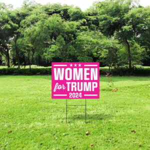 Women For Trump Yard Sign, Trump 2024 Yard Sign 7 Women For Trump Yard Sign, Trump 2024 Yard Sign, Trump For President 2024 Flag, Republican Garden Sign