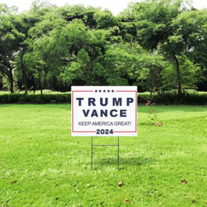 Yard Lawn Trump Vance 2024 Yard Sign Keep America Great 6 Yard Lawn Trump Vance 2024 Yard Sign-Keep America Great