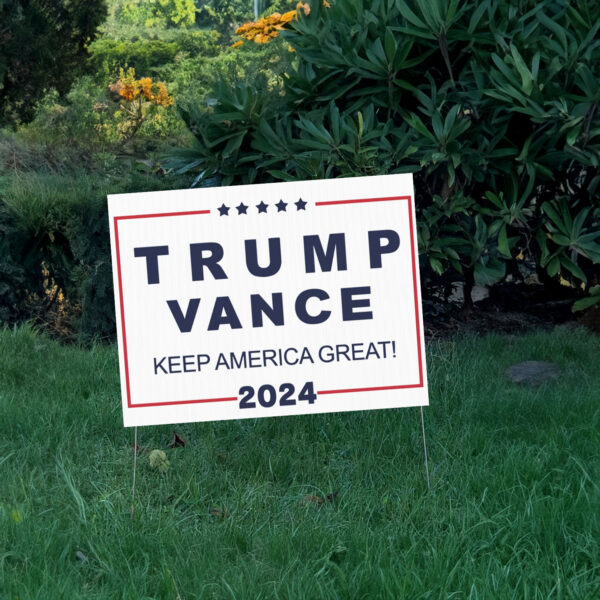 Yard Lawn Trump Vance 2024 Yard Sign Keep America Great