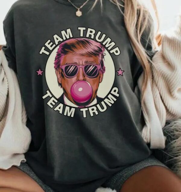 Bubble Gum Trump Shirt, Team Trump T-shirt, Comfort Colors T-shirt, Vote Trump Tee, Trump 2024, Size up for Oversized, Comfort Colors Tee1