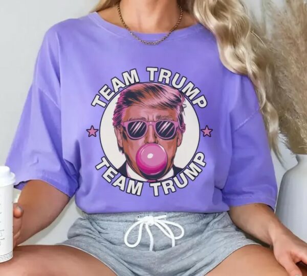 Bubble Gum Trump Shirt, Team Trump T-shirt, Comfort Colors T-shirt, Vote Trump Tee, Trump 2024, Size up for Oversized, Comfort Colors Tee2