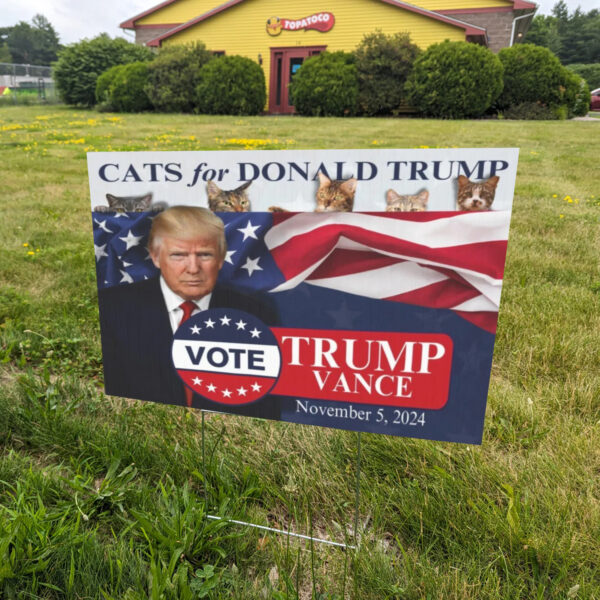 Cats for Trump 2024 Yard Sign, VOTE TRUMP VANCE November 5, 20241