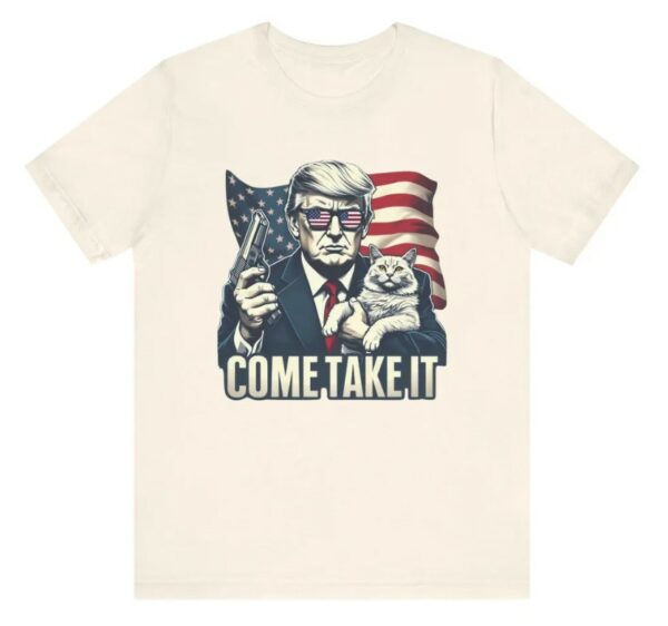 Cats for Trump, Republican Shirt, Trump 2024 Shirt, Conservative Gift, Funny Trump shirt, Patriotic Shirt, Cat Ladies for Trump Come Take it2