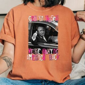 Empowering Women: Patriotic Tees for Trump Supporters 7 Comfort Colors Shirt, Get In Loser Tee, Taking America Back Tee, Trump Woman Tee, Trump 2024 Shirt, America Great Again Tee, Trump Girl Tee3