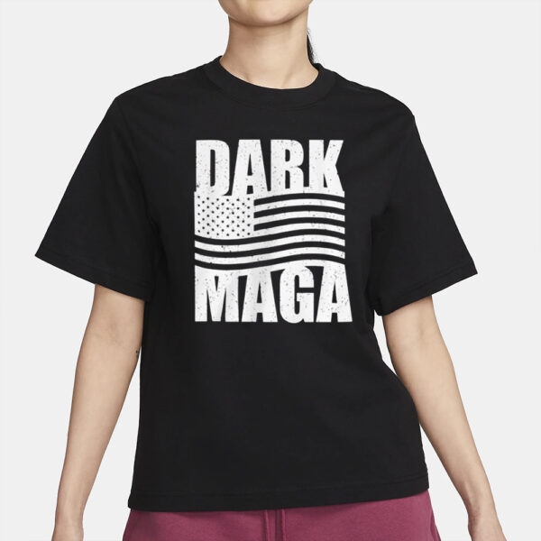 Dark MAGA Shirt, Donald Trump For President T-shirt2