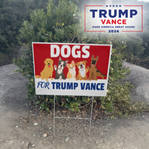 Show Your Support: Dogs for Trump Election Yard Sign 6 Dogs for Trump Election Yard Sign, Trump Vance 2024 lawn Yard Sign2