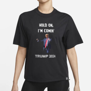 Donald Trump 2024 Hold On, I'm Comin' Unisex Heavy Cotton Tee 5 Donald Trump 2024 Hold On, I'm Comin' Unisex Heavy Cotton Tee T-Shirt1