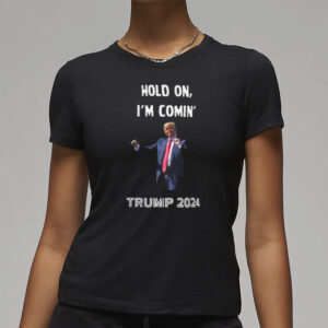 Donald Trump 2024 Hold On, I'm Comin' Unisex Heavy Cotton Tee 7 Donald Trump 2024 Hold On, I'm Comin' Unisex Heavy Cotton Tee T-Shirt3