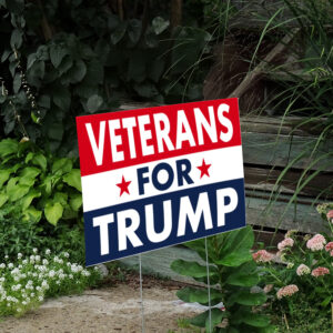 Show Your Support: Military Veterans for Trump 2024 Yard Signs 6 Donald Trump 2024 Signs, Military Veterans For Trump Yard Sign2