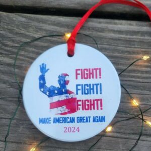 Trump Fight Ornament: Show Your Support for Trump 2024 4 Donald Trump Fight Ornament, Trump ornament, fight fight fight, Trump 2024, president, election, red white and blue, America, MAGA1