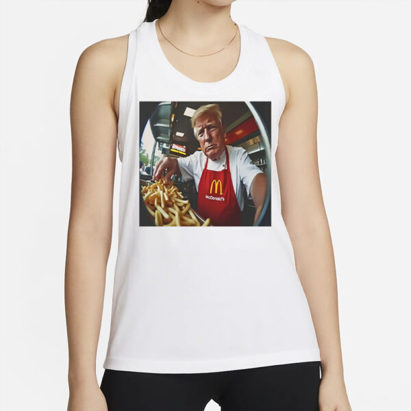 Donald Trump Makes Fries At Mcdonald’S T-Shirt2