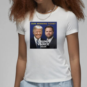 Trump Vance 2024: Our Winning Ticket T-Shirt 7 Donald Trump Our Winning Ticket Trump Vance 2024 Shirt3
