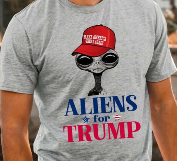 Extraterrestrial For Trump Shirt, Funny Alien Trump 2024 Support Shirt, Trump Alien Shirt, MAGA Hat Alien Shirt, Vote Trump 2024 Shirt2