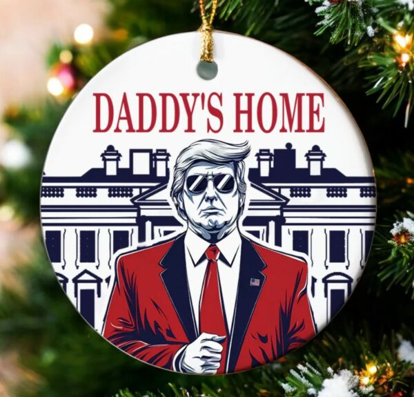 Funny Trump Daddy Ornament, Political Trends, Trump 2024 Gifts, Election 2024 Ornament, Funny Trump Ornament, Holiday Ornament