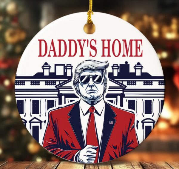 Funny Trump Daddy Ornament, Political Trends, Trump 2024 Gifts, Election 2024 Ornament, Funny Trump Ornament, Holiday Ornament3