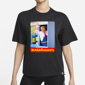 MagaDonalds: The Hilarious Trump 2024 Shirt for Fast Food Patriots 5 Funny Trump Shirt MagaDonalds McDonald Shirt, Trump 2024 Shirts1